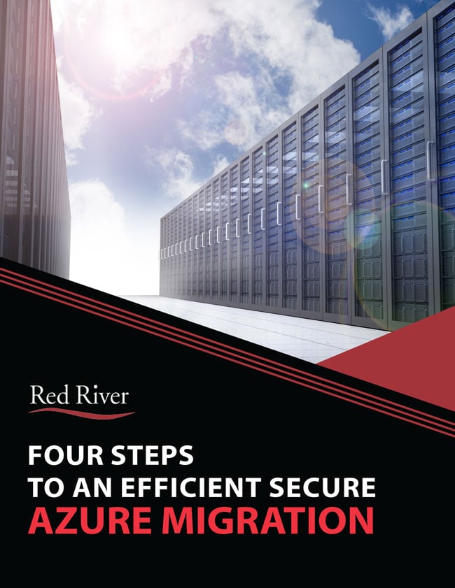 Four Steps to an Efficient, Secure Azure Migration Four Steps to an Efficient, Secure Azure Migration